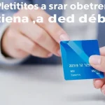Requisitos para obtener tarjeta de débito Banorte
